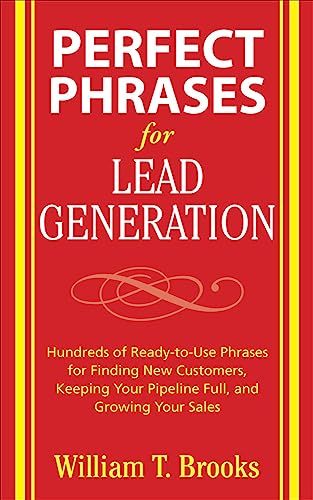 Beispielbild fr Perfect Phrases for Lead Generation zum Verkauf von Better World Books