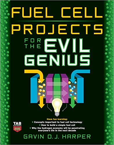 Beispielbild fr Fuel Cell Projects for the Evil Genius zum Verkauf von Jenson Books Inc