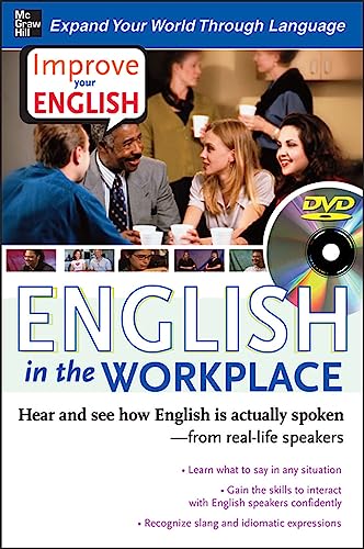 Stock image for Improve Your English: English in the Workplace (DVD W/ Book) : Hear and See How English Is Actually Spoken--From Real-life Speakers for sale by Better World Books: West