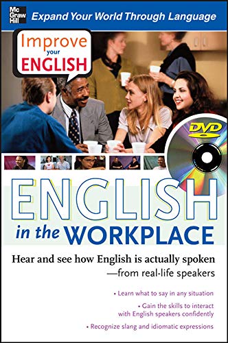 Stock image for Improve Your English: English in the Workplace (DVD W/ Book) : Hear and See How English Is Actually Spoken--From Real-life Speakers for sale by Better World Books
