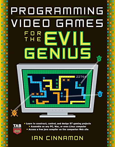 Beispielbild fr Programming Video Games for the Evil Genius zum Verkauf von Books From California
