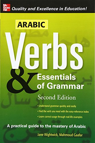 Beispielbild fr Arabic Verbs & Essentials of Grammar : A Practical Guide to the Mastery of Arabic zum Verkauf von Better World Books