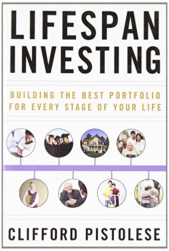 Stock image for Lifespan Investing: Building the Best Portfolio for Every Stage of Your Life for sale by SecondSale