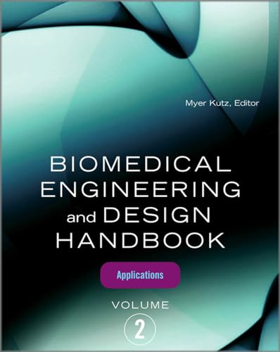 Stock image for Biomedical Engineering and Design Handbook, Volume 2: Volume 2: Biomedical Engineering Applications for sale by HPB-Red