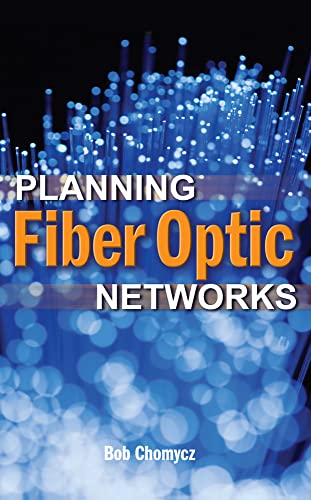 9780071499194: Planning Fiber Optics Networks