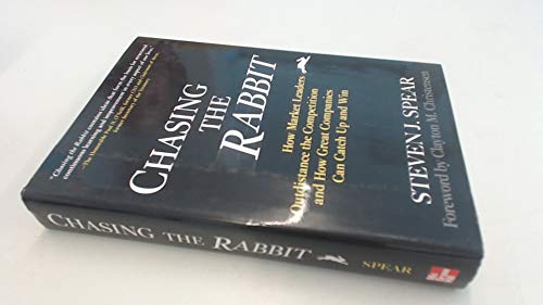 Stock image for Chasing the Rabbit: How Market Leaders Outdistance the Competition and How Great Companies Can Catch Up and Win, Foreword by Clay Christensen for sale by MusicMagpie