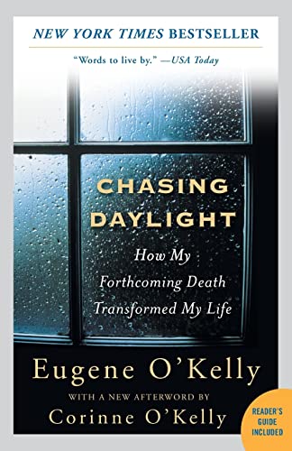 Stock image for Chasing Daylight: How My Forthcoming Death Transformed My Life for sale by Russell Books