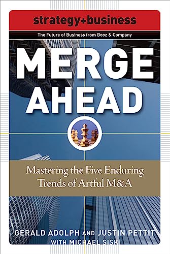 Stock image for Merge Ahead: Mastering the Five Enduring Trends of Artful M&A (Strategy + Business) for sale by Bahamut Media