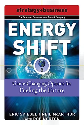 Beispielbild fr Energy Shift: Game-Changing Options for Fueling the Future zum Verkauf von Better World Books