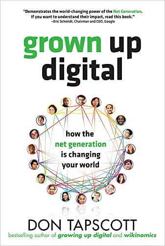 Beispielbild fr Grown Up Digital: How the Net Generation is Changing Your World zum Verkauf von Wonder Book