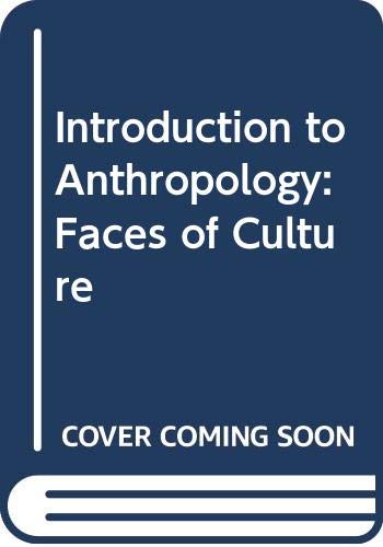 9780071540766: Introduction to Anthropology: Faces of Culture