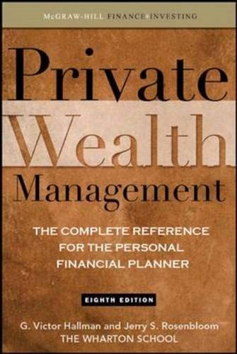 Stock image for Private Wealth Management: The Complete Reference for the Personal Financial Planner for sale by Goodwill