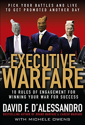 Stock image for Executive Warfare: 10 rules of engagement for winning your war for success for sale by Pomfret Street Books