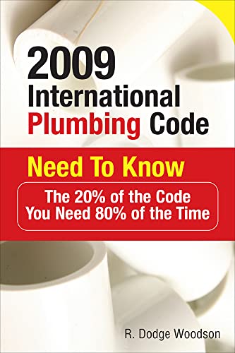 Beispielbild fr 2009 International Plumbing Code Need to Know: the 20% of the Code You Need 80% of the Time : The 20% of the Code You Need 80% of the Time zum Verkauf von Better World Books