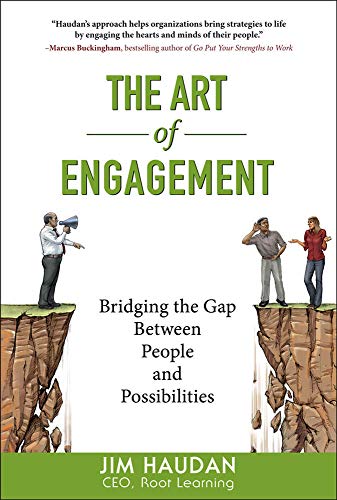 9780071544856: The Art of Engagement: Bridging the Gap Between People and Possibilities