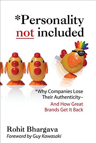 9780071545228: Personality Not Included: Why Companies Lose Their Authenticity and How Great Brands Get It Back, Foreword by Guy Kawasaki