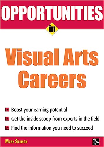 Stock image for Opportunities in Visual Arts Careers for sale by Better World Books