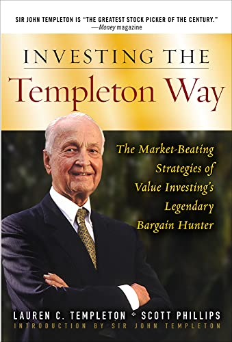 9780071545631: Investing the Templeton Way: The Market-Beating Stratgies of Value Investing's Legendary Bargain Hunter