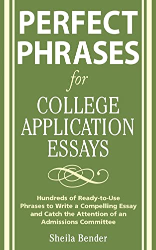 Stock image for Perfect Phrases for College Application Essays (Perfect Phrases Series) for sale by SecondSale