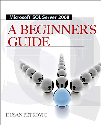 Imagen de archivo de Microsoft SQL Server 2008 a Beginner's Guide 4/e a la venta por Better World Books