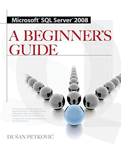 Microsoft SQL Server 2008: A Beginner's Guide