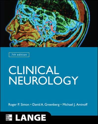 Clinical Neurology, Seventh Edition (LANGE Clinical Medicine) (9780071546447) by Simon, Roger; Greenberg, David; Aminoff, Michael