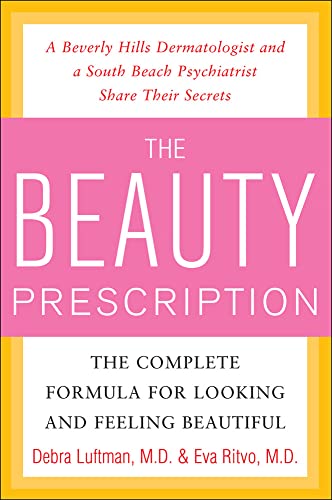 9780071547635: The Beauty Prescription: The Complete Formula for Looking and Feeling Beautiful
