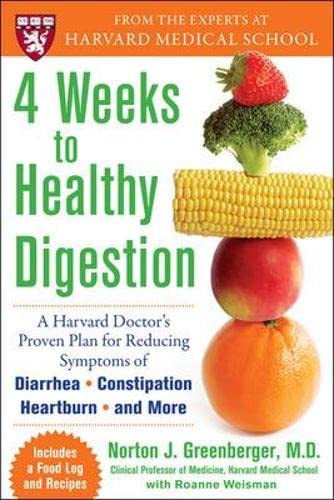 Beispielbild fr 4 Weeks to Healthy Digestion: a Harvard Doctor's Proven Plan for Reducing Symptoms of Diarrhea,Constipation, Heartburn, and More zum Verkauf von Better World Books