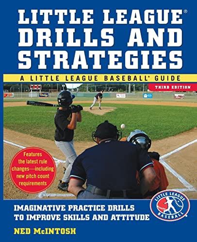 9780071548014: Little Leagues Drills & Strategies: Imaginative Practice Drills to Improve Skills and Attitude (Little League Baseball Guides)