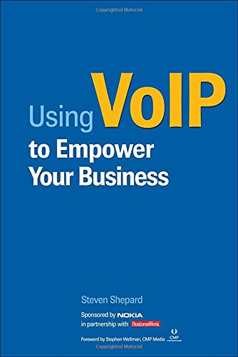 Imagen de archivo de Using VoIP to Empower Your Business a la venta por SecondSale