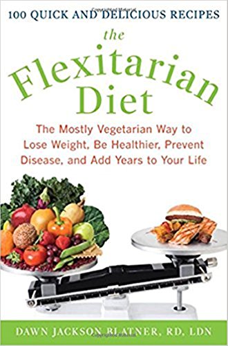 Stock image for The Flexitarian Diet: The Mostly Vegetarian Way to Lose Weight, Be Healthier, Prevent Disease, and Add Years to Your Life for sale by Wonder Book