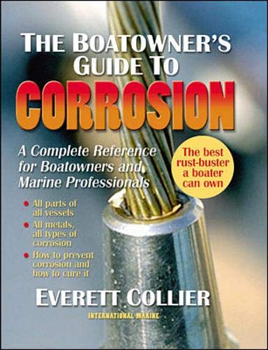 9780071550192: The Boatowner's Guide to Corrosion: A Complete Reference for Boatowners and Marine Professionals