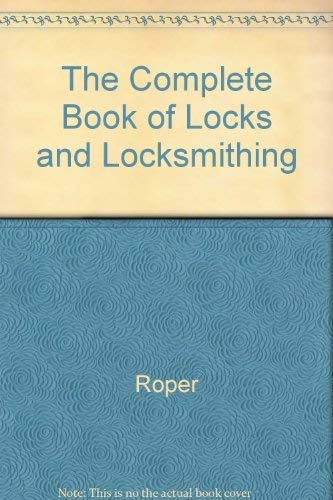 9780071552417: The Complete Book of Locks and Locksmithing