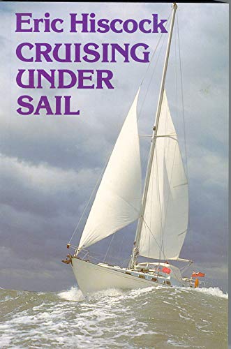 Beispielbild fr Cruising under Sail zum Verkauf von Better World Books: West