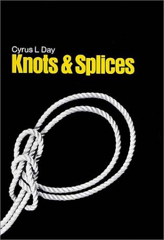 Stock image for Knots and Splices for sale by Better World Books