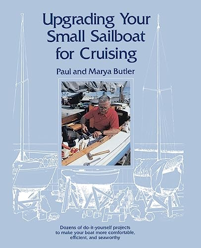 Stock image for Upgrading Your Small Sailboat for Cruising for sale by Lucky's Textbooks