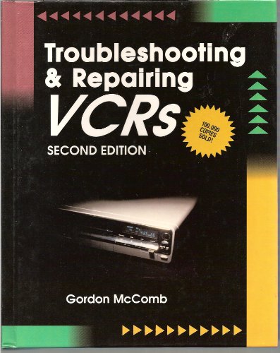 Troubleshooting and Repairing VCRs (9780071577373) by McComb, Gordon