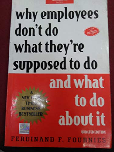 Imagen de archivo de Why Employees Don't Do What They're Supposed to Do and What to Do About It a la venta por BookDepart
