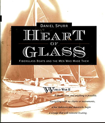 9780071579834: Heart of Glass Fiberglass boats and the men who made them