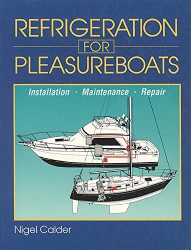 9780071579988: Refrigeration for Pleasure Boats: Installation, Maintenance, and Repair