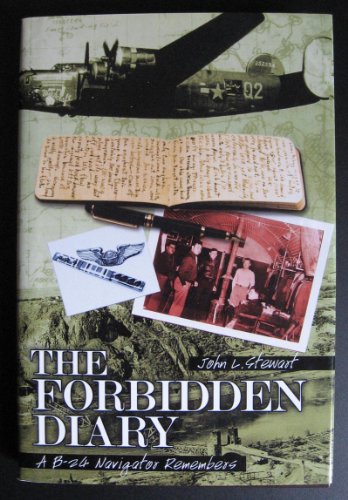 The Forbidden Diary : A B-24 Navigator Remembers