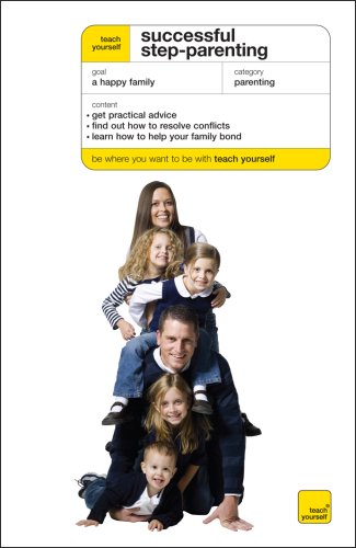 Stock image for Teach Yourself Successful Step-Parenting (Teach Yourself: Parenting) for sale by Books From California
