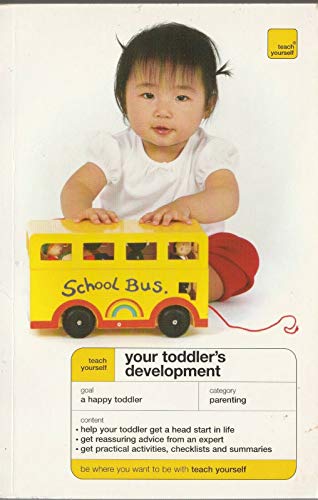 9780071583145: Teach Yourself Your Toddler's Development (Teach Yourself: Parenting)