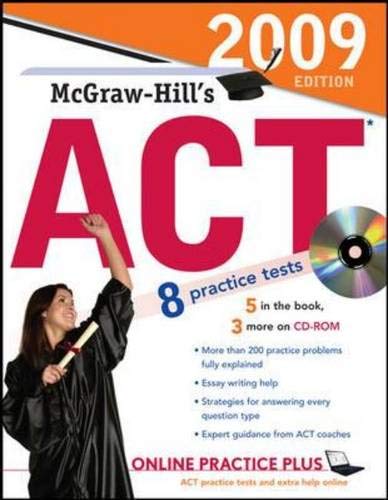 9780071588225: McGraw-Hill's ACT with CD-ROM, 2009 Edition