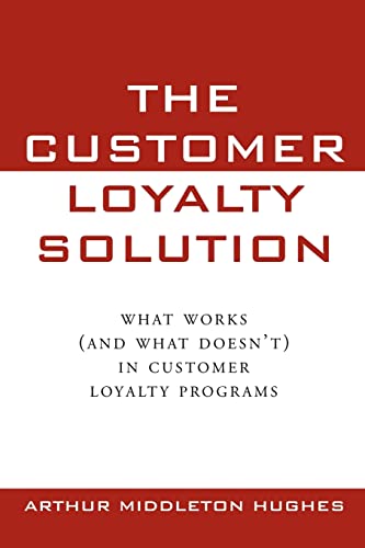 9780071589604: The Customer Loyalty Solution