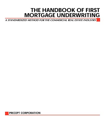Beispielbild fr The Handbook of First Mortgage Underwriting zum Verkauf von Lucky's Textbooks