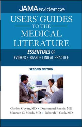 Beispielbild fr Users' Guides to the Medical Literature: Essentials of Evidence-Based Clinical Practice, Second Edition (Uses Guides to Medical Literature) zum Verkauf von Jenson Books Inc