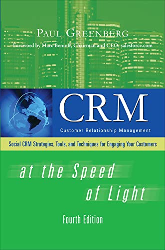 Beispielbild fr CRM at the Speed of Light, Fourth Edition: Social CRM 2.0 Strategies, Tools, and Techniques for Engaging Your Customers (CONSUMER APPL & HARDWARE - OMG) zum Verkauf von WorldofBooks