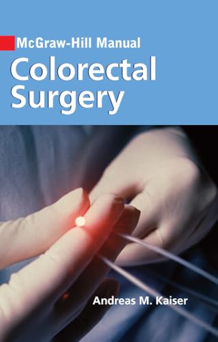 9780071590709: McGraw-Hill manual of colorectal surgery