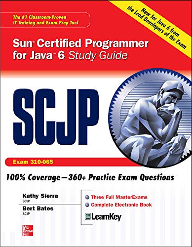 SCJP Sun Certified Programmer for Java 6 Exam 310-065 (9780071591065) by Sierra, Kathy; Bates, Bert